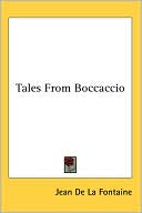 Tales from Boccaccio book written by Jean de La Fontaine