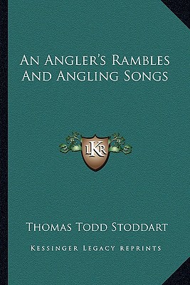 An Angler's Rambles and Angling Songs magazine reviews