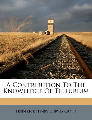 A Contribution to the Knowledge of Tellurium magazine reviews