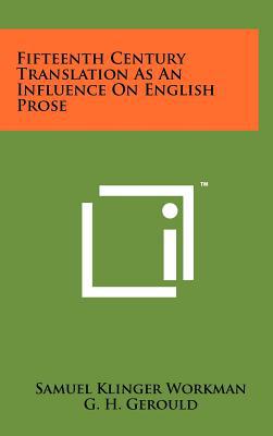 Fifteenth Century Translation as an Influence on English Prose magazine reviews