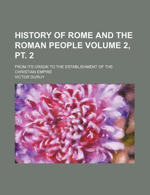 History of Rome and the Roman People Volume 2, PT. 2 magazine reviews