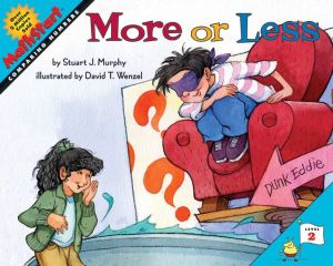 More or Less (Mathstart Series) book written by Stuart J. Murphy