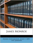 James Monroe book written by Daniel Coit Gilman