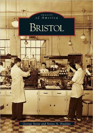 Bristol, Tennessee (Images of America Series) book written by George Stone