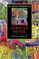 Cambridge Companion to the African Novel book written by F. Abiola Irele