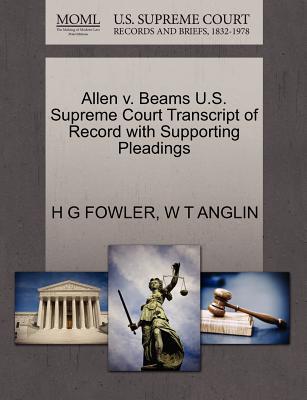 Allen V. Beams U.S. Supreme Court Transcript of Record with Supporting Pleadings magazine reviews