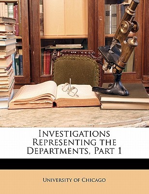 Investigations Representing the Departments, Part 1 magazine reviews