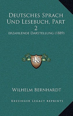Deutsches Sprach Und Lesebuch, Part 2: Erzahlende Darstellung magazine reviews