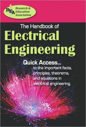 The Handbook of Electrical Engineering book written by Staff of Research Education Association