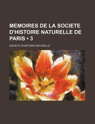Memoires de La Societe D'Histoire Naturelle de Paris magazine reviews