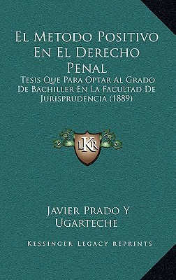 El Metodo Positivo En El Derecho Penal magazine reviews