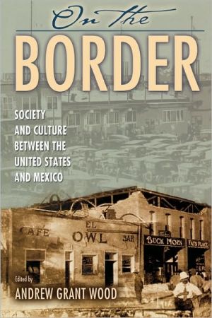 On The Border book written by Andrew G. Wood