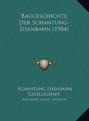 Baugeschichte Der Schantung-Eisenbahn magazine reviews