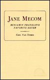Jane Mecom the Favorite Sister of Benjamin Franklin magazine reviews
