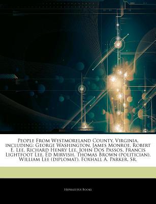 Articles on People from Westmoreland County, Virginia, Including magazine reviews