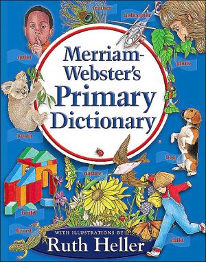 Merriam-Webster's Primary Dictionary book written by Ruth Heller