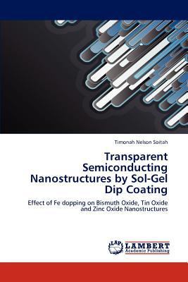 Transparent Semiconducting Nanostructures by Sol-Gel Dip Coating magazine reviews