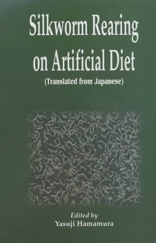 Silkworm Rearing on Artificial Diet book written by Yasuji Hamamura