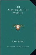 The Master Of The World book written by Jules Verne