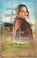 To Love Anew book written by Bonnie Leon