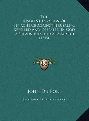 The Insolent Invasion of Senacherib Against Jerusalem, Repelthe Insolent Invasion of Senacherib Agai magazine reviews