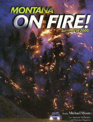 Montana on Fire!: Summer of 2000 magazine reviews