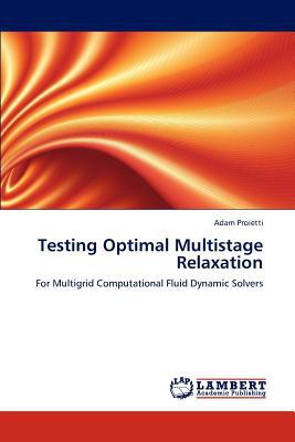 Testing Optimal Multistage Relaxation magazine reviews