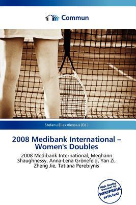 2008 Medibank International - Women's Doubles magazine reviews