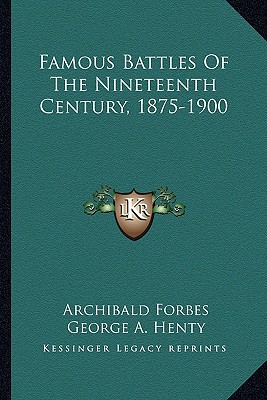 Famous Battles of the Nineteenth Century, 1875-1900 magazine reviews