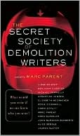 The Secret Society of Demolition Writers book written by Aimee Bender
