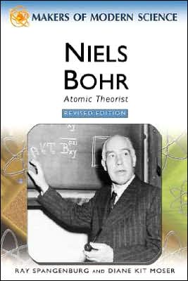 Niels Bohr: Atomic Theorist book written by Ray Spangenburg