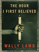 Hour I First Believed written by Wally Lamb