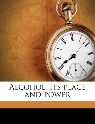 Alcohol, Its Place and Power magazine reviews