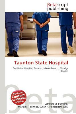 Taunton State Hospital magazine reviews