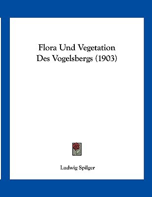 Flora Und Vegetation Des Vogelsbergs magazine reviews