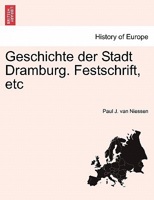 Geschichte Der Stadt Dramburg. Festschrift, Etc magazine reviews