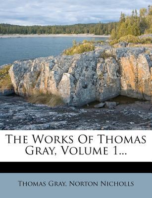 The Works of Thomas Gray, Volume 1... magazine reviews