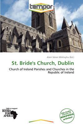 St. Bride's Church, Dublin magazine reviews
