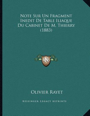 Note Sur Un Fragment Inedit de Table Iliaque Du Cabinet de M. Thierry magazine reviews