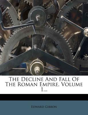 The Decline and Fall of the Roman Empire, Volume 1... magazine reviews