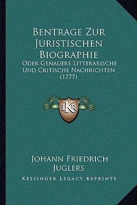 Bentrage Zur Juristischen Biographie magazine reviews