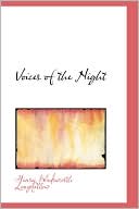 Voices of the Night book written by Henry Wadsworth Longfellow