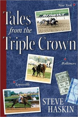 Tales from the Triple Crown book written by Steve Haskin