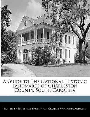 A Guide to the National Historic Landmarks of Charleston County, South Carolina magazine reviews