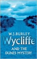 Wycliffe and the Dunes Mystery book written by W. J. Burley