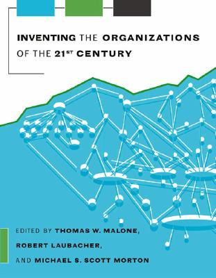 Inventing the organizations of the 21st century magazine reviews