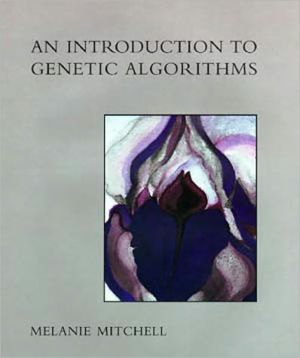 An Introduction to Genetic Algorithms book written by Melanie Mitchell