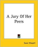Jury of Her Peers, , Jury of Her Peers