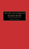 Life and Works of Ruskin Bond book written by Meena Khorana