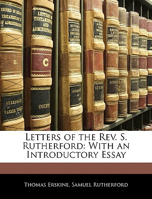 Letters of the REV. S. Rutherford magazine reviews